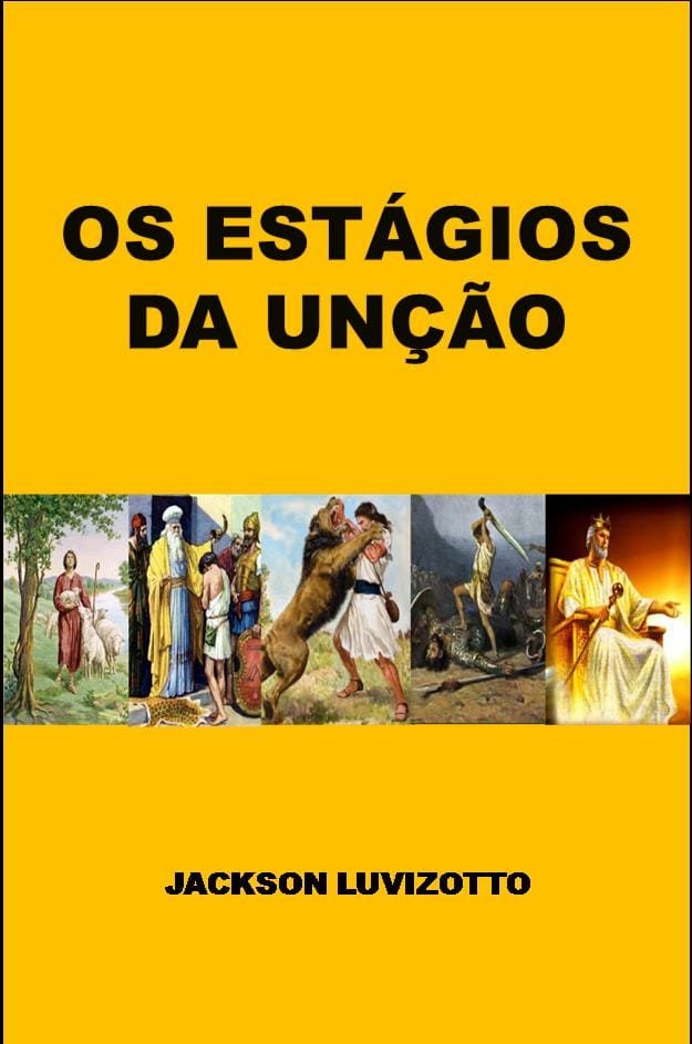 Os Estágios da Unção